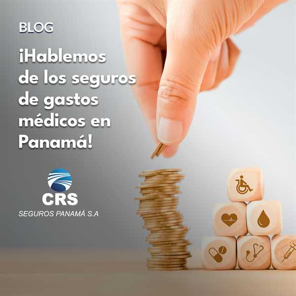 Seguros de Gastos Médicos CRS Panamá